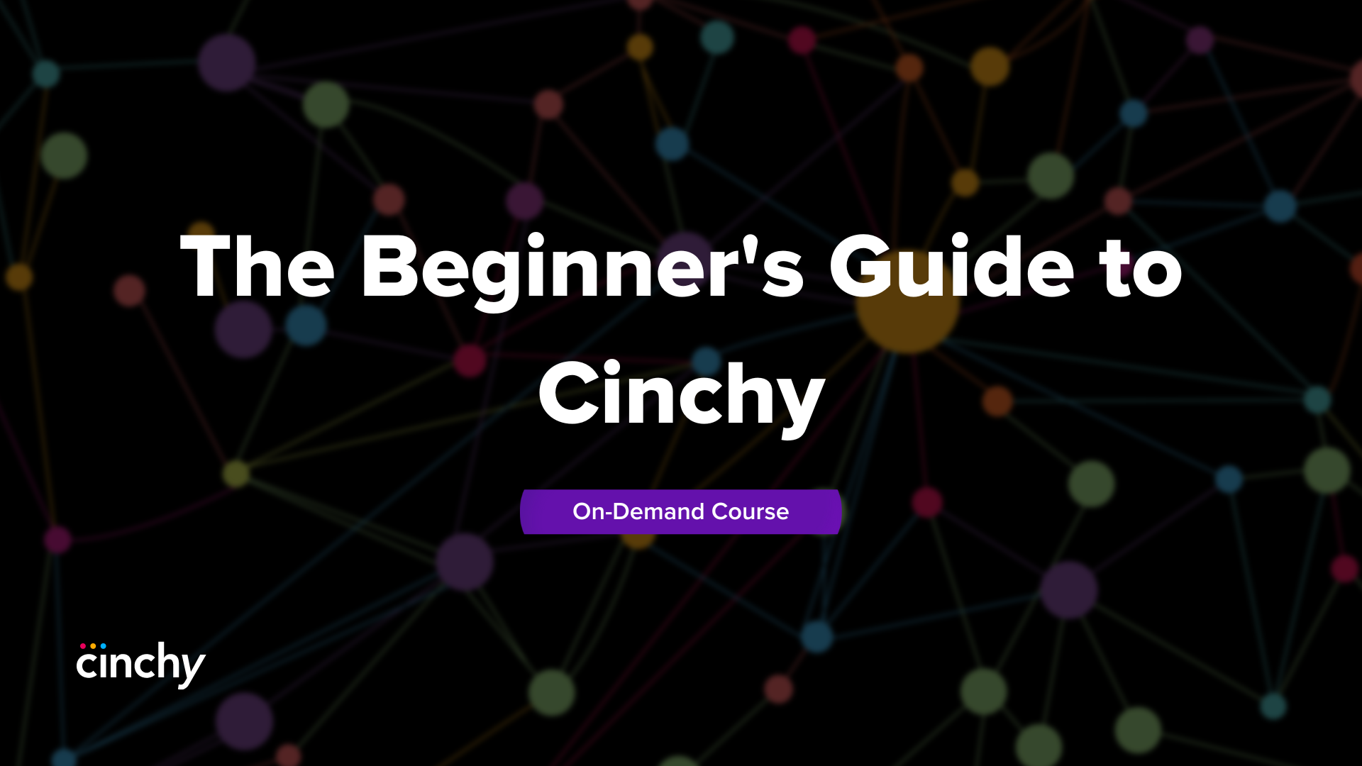 The Beginner’s Guide to Cinchy