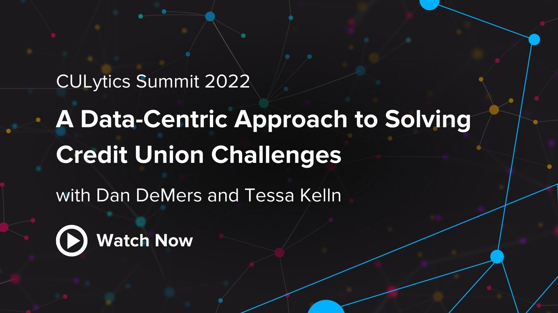 CULytics Session: A Data-Centric Approach to Solving Credit Union Challenges